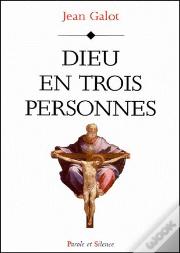 Dieu En Trois Personnes