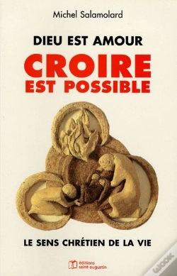 Capa do artigo Dieu Est Amour Croire Est Possible ; Le Sens Chretien De La Vie