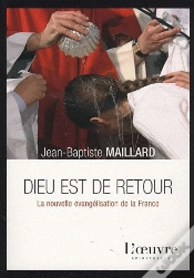 Capa do artigo Dieu Est De Retour ; La Nouvelle Évangélisation De La France