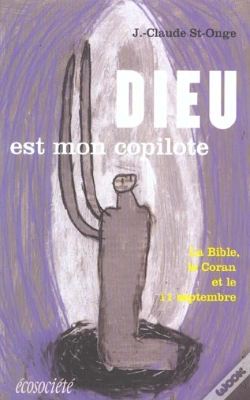 Capa do artigo Dieu Est Mon Copilote ; La Bible Le Coran Et Le 11 Septembre
