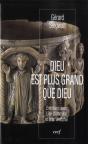 Dieu Est Plus Grand Que Dieu. Reflexion Theologique Et Experience Sprirituelle - Preview