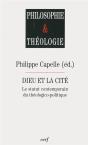 Dieu Et La Cité - Le Statut Contemporain Du Théologico-Politique - Preview