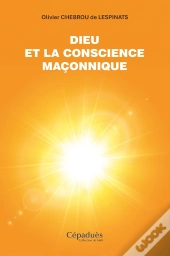Dieu Et La Conscience Maçonnique