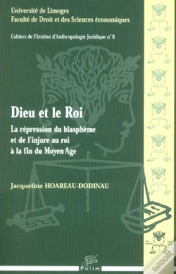 Capa do artigo Dieu Et Le Roi. La Repression Du Blaspheme Et De L'Injure Au Roi A La Fin Du Moyen Age