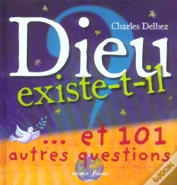 Capa do artigo Dieu Existe-T-Il ? Et 101 Autres Questions