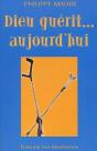 Dieu Guerit Aujourd'Hui - Preview