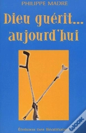 Capa do artigo Dieu Guerit Aujourd