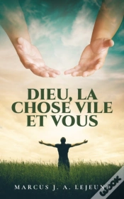 Capa do artigo Dieu, La Chose Vile Et Vous