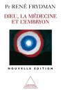 Dieu, La Médecine Et L'Embryon - Preview