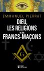 Dieu, La Religion Et Les Francs-Macons - Preview