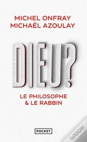 Dieu ? Le Philosophe & Le Rabbin