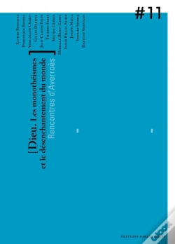 Capa do artigo Dieu, Les Monotheismes Et Le Desenchantement Du Monde ; 11 Eme Rencontre D'Averroes