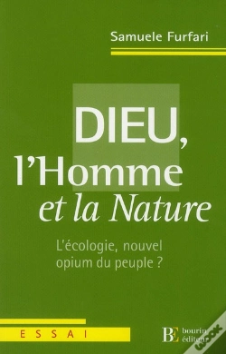 Capa do artigo Dieu L'Homme Et La Nature ; L'Écologie, Nouvel Opium Du Peuple?