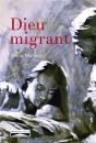 Dieu Migrant - Preview