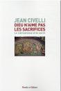 Dieu N'Aime Pas Les Sacrifices ; Le Cléricalisme Et Le Sacré - Preview