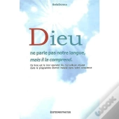 Dieu Ne Parle Pas Notre Langue, Mais Il La Comprend