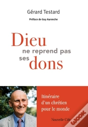 Capa do artigo Dieu Ne Reprend Pas Ses Dons : Itinéraire D