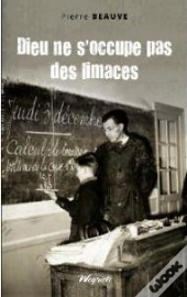 Dieu Ne S'Occupe Pas Des Limaces
