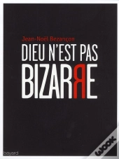 Dieu N'Est Pas Bizarre  (2011)