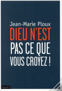 Capa do artigo Dieu N'Est Pas Ce Que Vous Croyez
