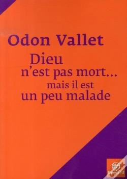 Capa do artigo Dieu N'Est Pas Mort... Mais Il Est Un Peu Malade
