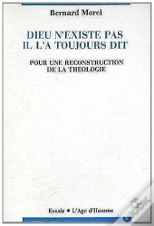 Dieu N'Existe Pas Il L'A Toujours Dit