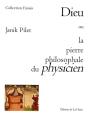 Dieu Ou La Pierre Philosophale Du Physicien - Preview