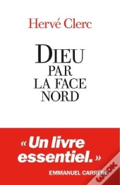 Dieu Par La Face Nord