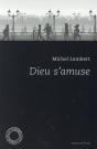 Dieu S'Amuse - Preview
