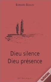 Dieu Silence Dieu Presence