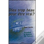 Dieu Trop Beau Pour Être Vrai