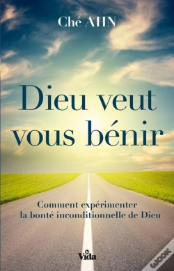 Capa do artigo Dieu Veut Vous Bénir ; Comment Expérimenter La Bonté Inconditionnelle De Dieu