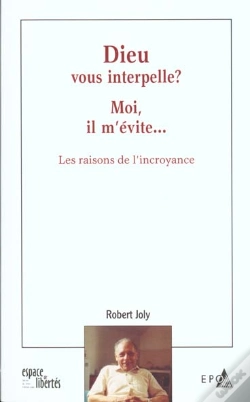 Capa do artigo Dieu Vous Interpelle Moi Il M'Evite ; Les Raisons De L'Incroyance