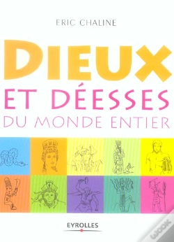 Capa do artigo Dieux Et Deesses Du Monde Entier ; Guide Illustre Des Dieux Anciens Et Modernes