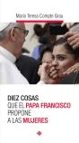 Diez Cosas Que El Papa Francisco Propone A Las Mujeres - Preview