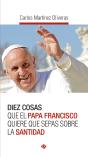 Diez Cosas Que El Papa Francisco Quiere Sepas Sobre Santida - Preview