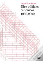 Diez Edificios Canónicos 1950-200