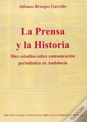 Capa do artigo Diez Estudios Sobre Comunicacion Periodistica En Andalucia: La Prensay La Historia