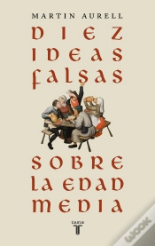 Capa do artigo Diez Ideas Falsas Sobre La Edad Media