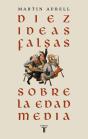 Diez Ideas Falsas Sobre La Edad Media - Preview