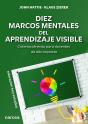 Diez Marcos Mentales Del Aprendizaje Visible - Preview