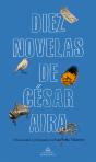 Diez Novelas De César Aira - Preview