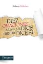 Diez Oraciones A Las Que Dios Dice Siempre Si - Preview