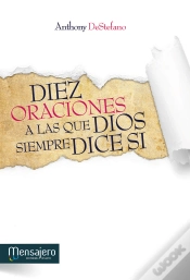 Capa do artigo Diez Oraciones A Las Que Dios Dice Siempre Si