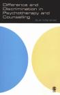 Difference And Discrimination In Psychotherapy And Counselling - Preview