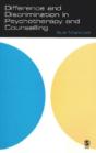 Difference And Discrimination In Psychotherapy And Counselling - Preview