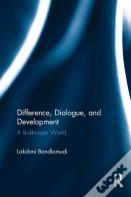 Difference, Dialogue, And Development