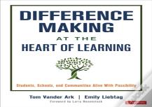 Difference Making At The Heart Of Learning