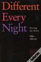 Different Every Night