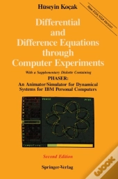 Differential And Difference Equations Through Computer Experiments